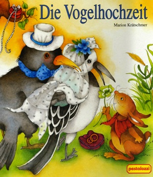 Die Vogelhochhzeit
© Pestalozzi Verlag